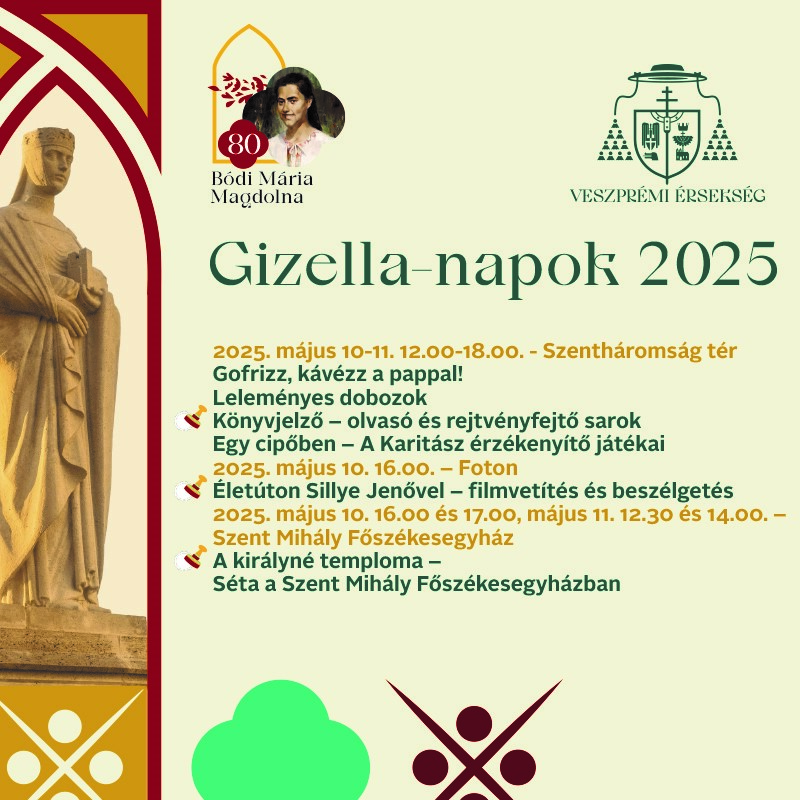 Élmények, amelyek összekötnek – Gizella-napok 2025